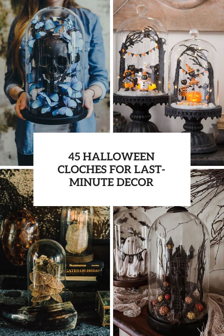 45 Halloween Cloches For Last-Minute Decor