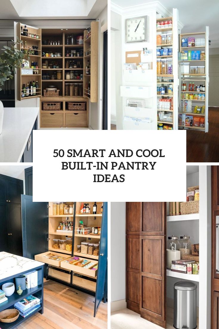 50 Smart And Cool Built-In Pantry Ideas