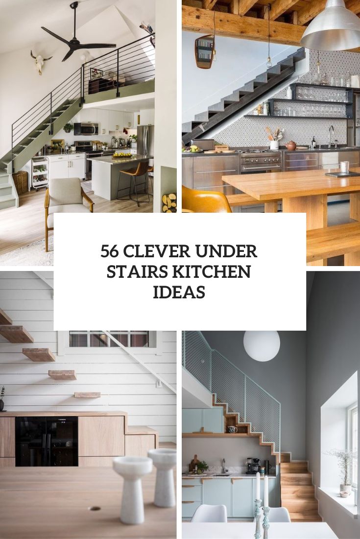 56 Clever Under Stairs Kitchen Ideas
