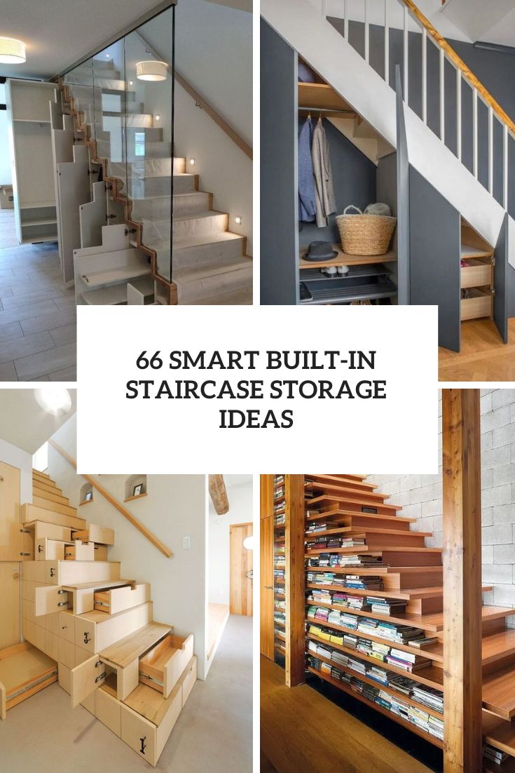 66 Smart Built-In Staircase Storage Ideas
