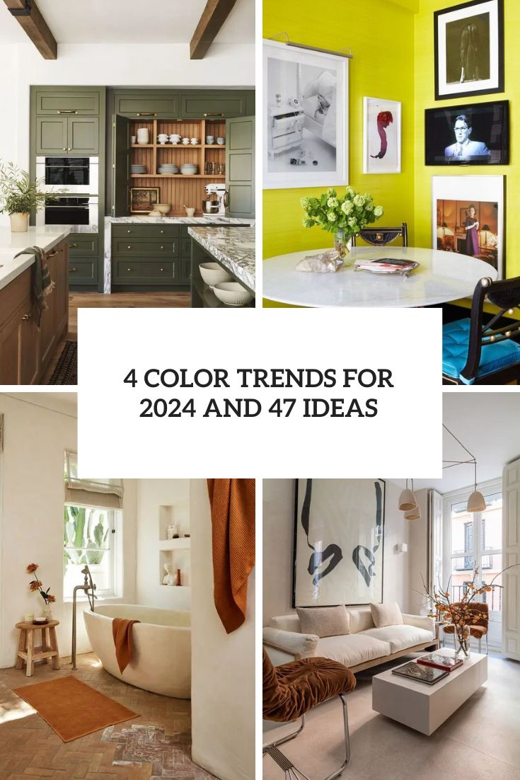 4 Color Trends For 2024 and 47 Ideas