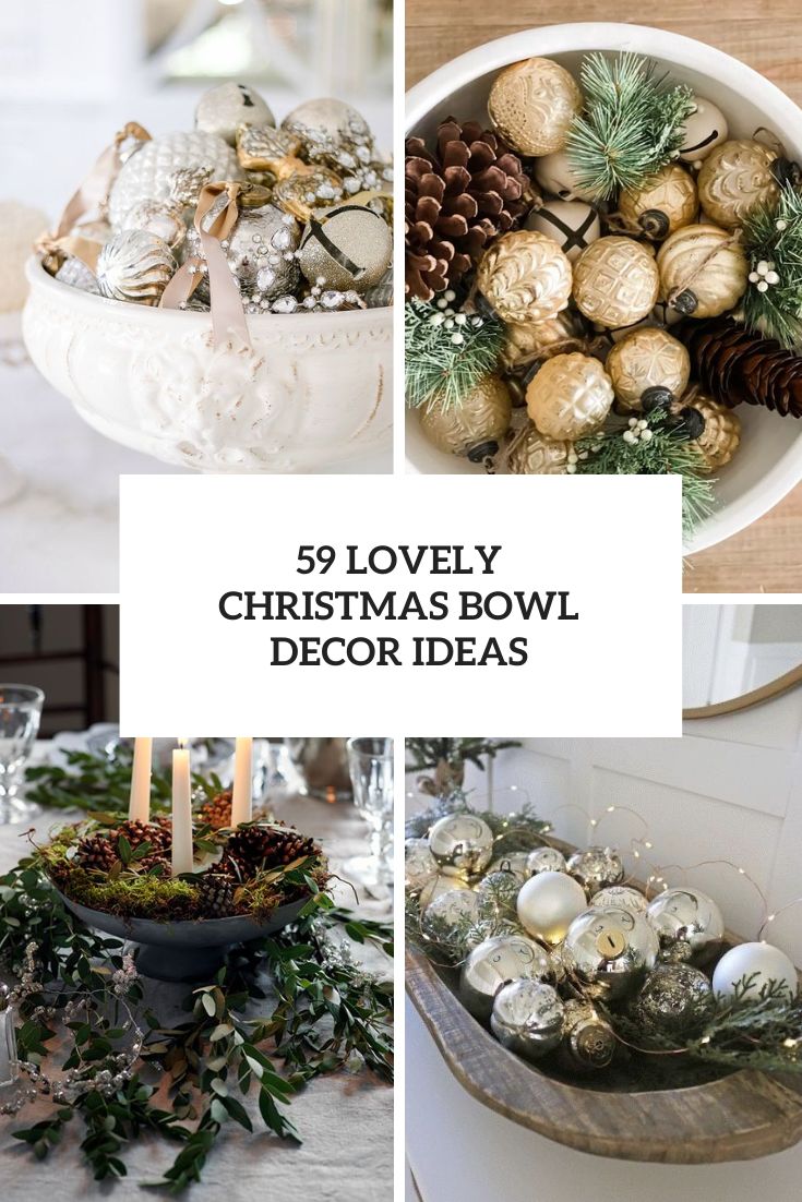 59 Lovely Christmas Bowl Decor Ideas
