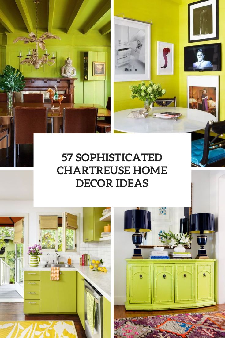 57 Sophisticated Chartreuse Home Decor Ideas