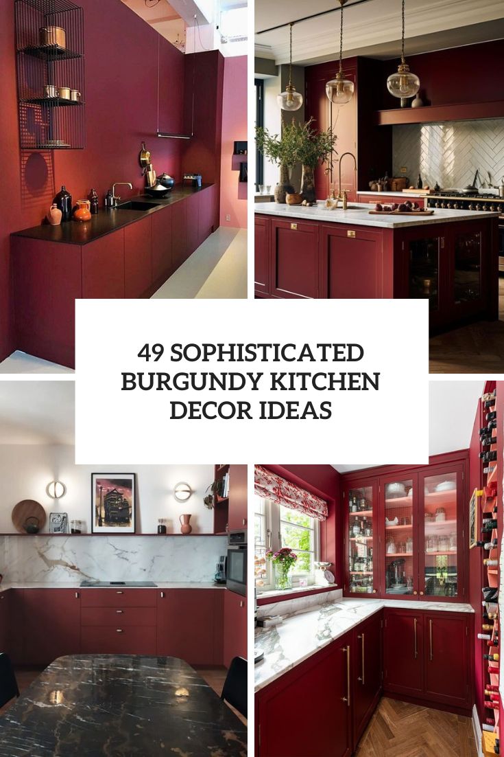 49 Sophisticated Burgundy Kitchen Decor Ideas