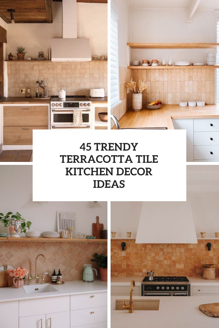 45 Trendy Terracotta Tile Kitchen Decor Ideas