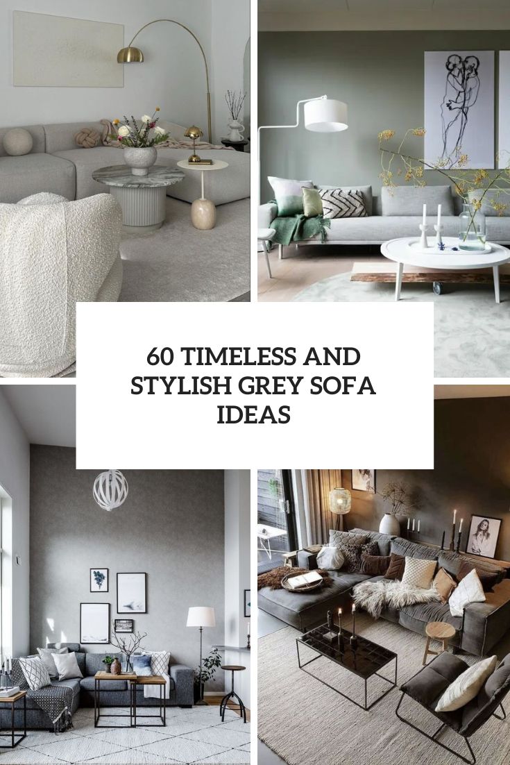 60 Timeless And Stylish Grey Sofa Ideas