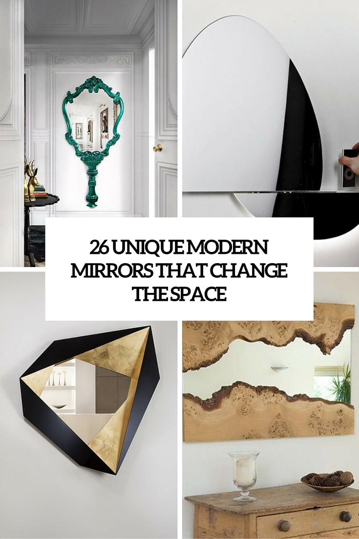 26 Unique Modern Mirrors That Completely Change The Space