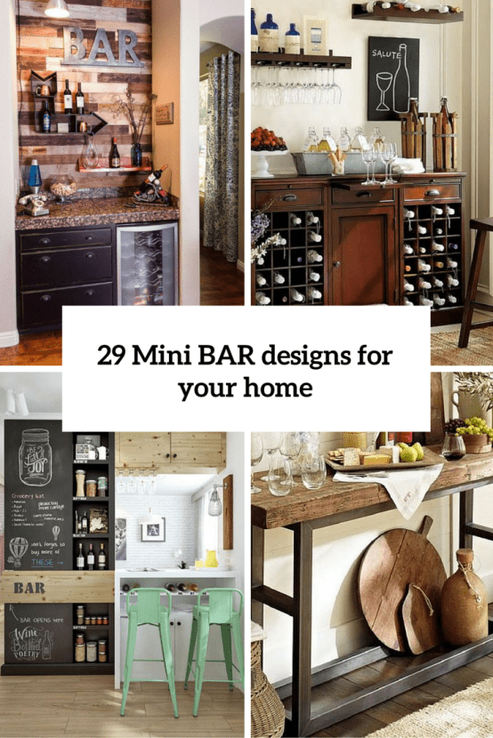 29 Mini Bar Designs That You Should Try For Your Home 29 Mini Bar Designs That You Should Try For Your Home