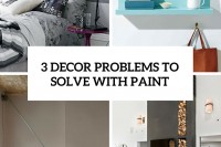 3-decor-problems-that-can-be-solved-with-paint-cover