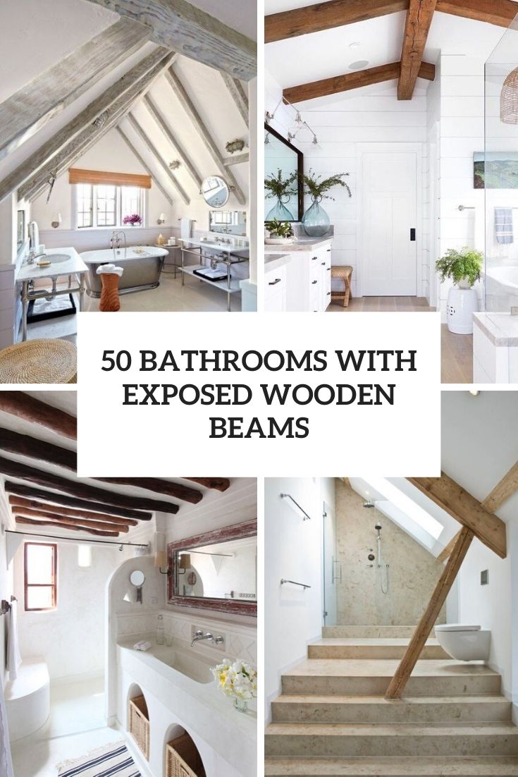 50 Bathrooms With Exposed Wooden Beams