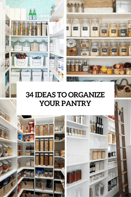 How To Organize Your Pantry: 35 Easy And Smart Ideas