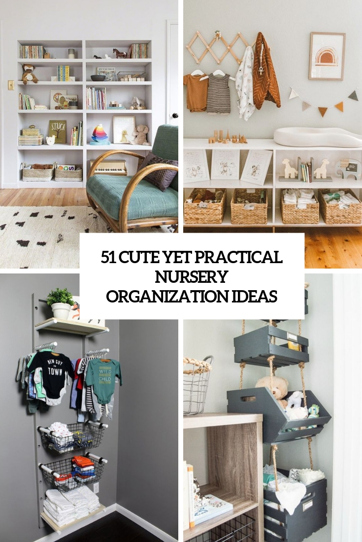 cute yet practical nursery organization ideas cover