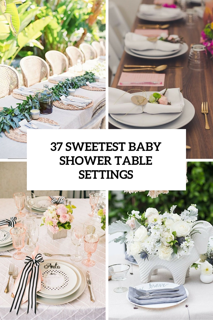 37 Sweetest Baby Shower Table Settings To Get Inspired