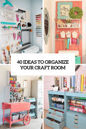 40-ideas-to-organize-your-craft-rooom-cover